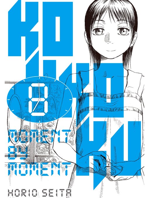 Title details for Kokkoku: Moment by Moment, Volume 8 by Seita Horio - Wait list